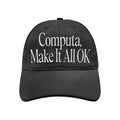 Rich Off Computer Merch 2026 Computa Make It All OK Hat Embroidered Gifts For My Boyfriend - Loomnari