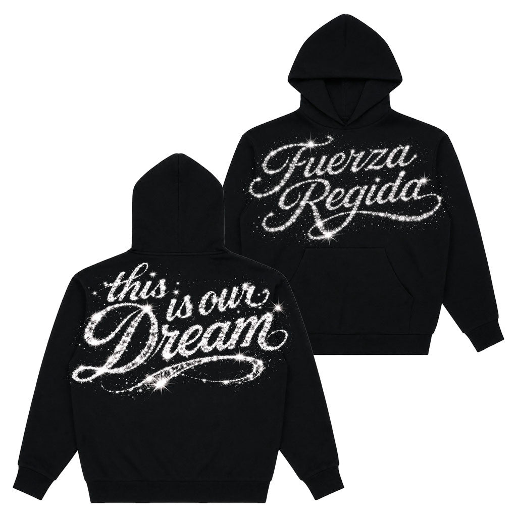 Fuerza Regida Merch 2026 Diamante Hoodie Black This Is Our Dream Hoodie Gift For Wife - Loomnari