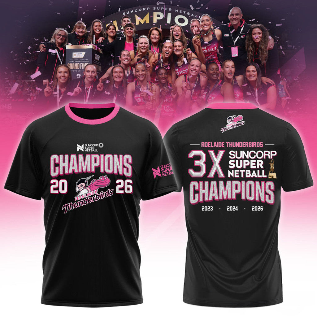 Adelaide Thunderbirds 3X Suncorp Super Netball Champions 2026 Shirt Thunderbirds Merch Black - Loomnari