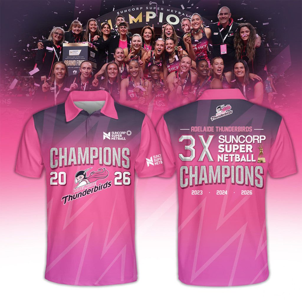 Adelaide Thunderbirds 3X Suncorp Super Netball Champions 2026 Polo Shirt Fan Clothing - Loomnari