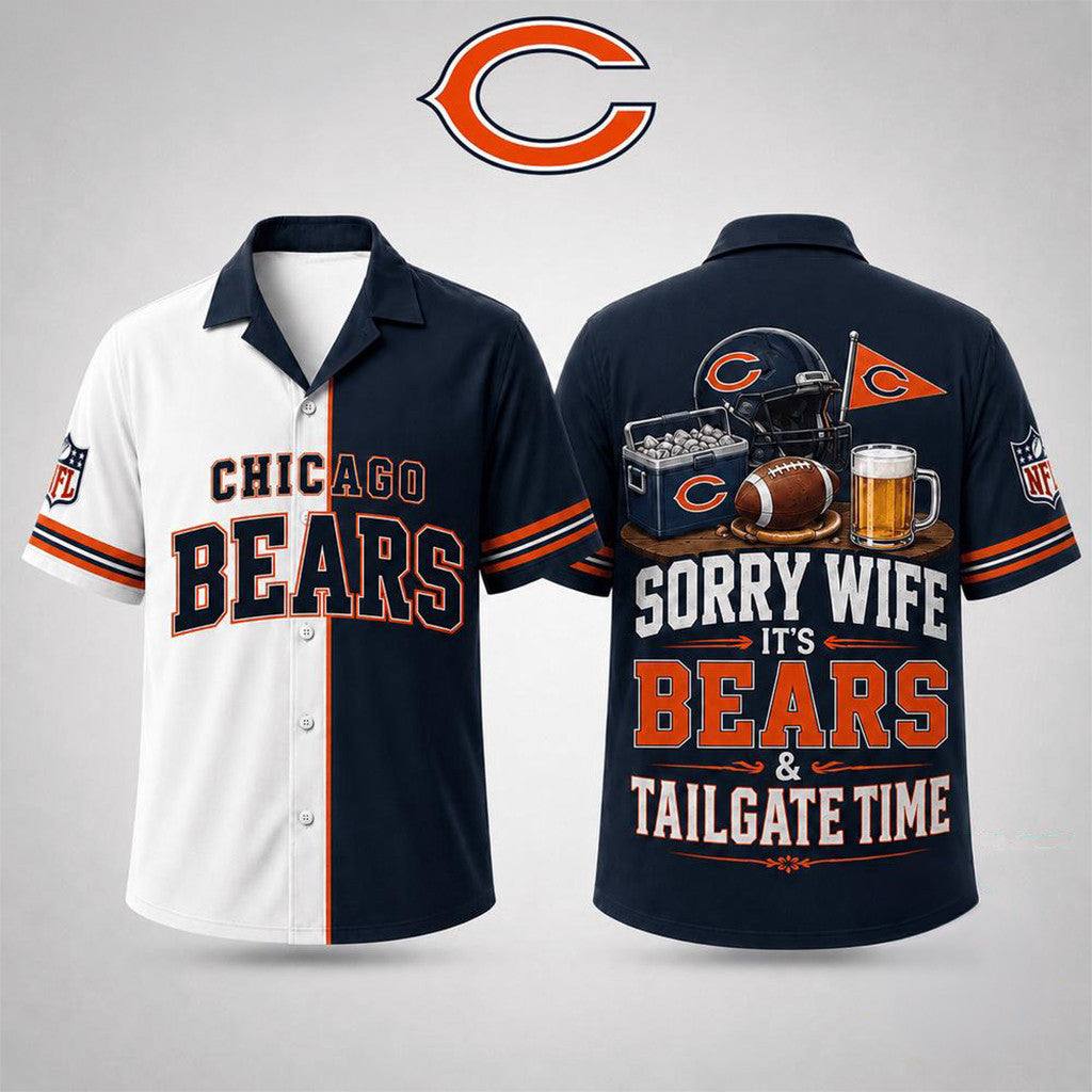 Chicago Bears Merch Sorry Wife It's Bears And Tailgate Time Hawaiian Shirt Funny Gift Men's