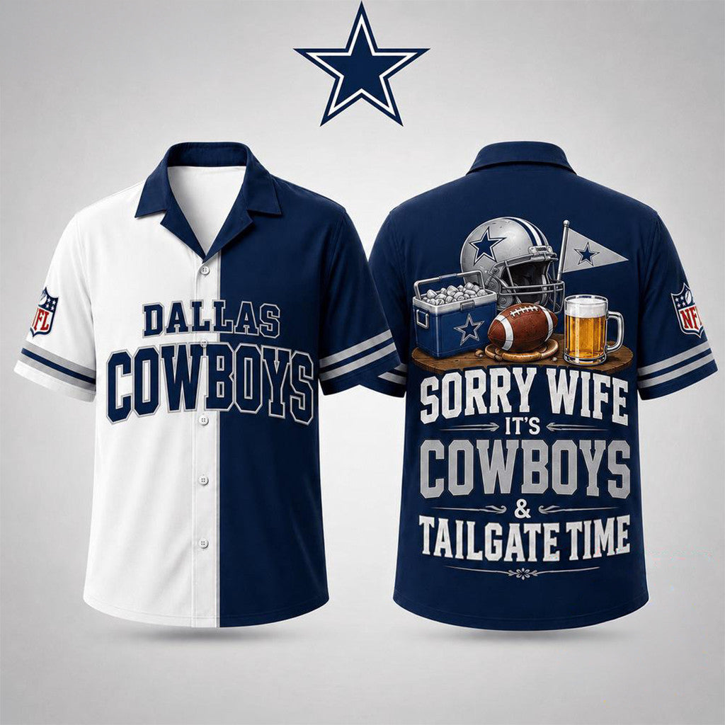 Dallas Cowboys Merch Sorry Wife It's Cowboys And Tailgate Time Hawaiian Shirt Funny Gifts Ideas