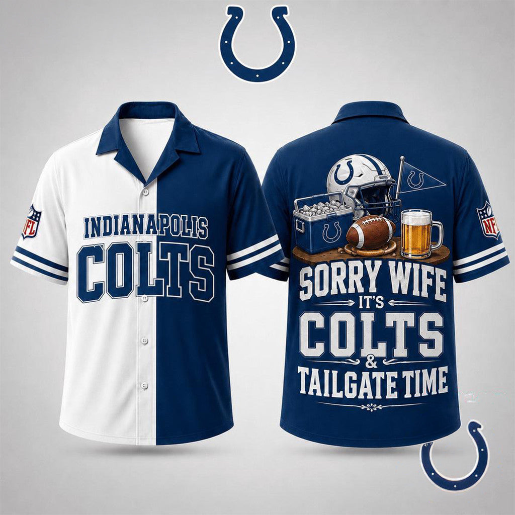 Indianapolis Colts Merch Sorry Wife It's Colts And Tailgate Time Hawaiian Shirt Funny Fan Gifts