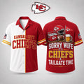 Kansas City Chiefs Merch Sorry Wife It's Chiefs And Tailgate Time Hawaiian Shirt Funniest Gifts