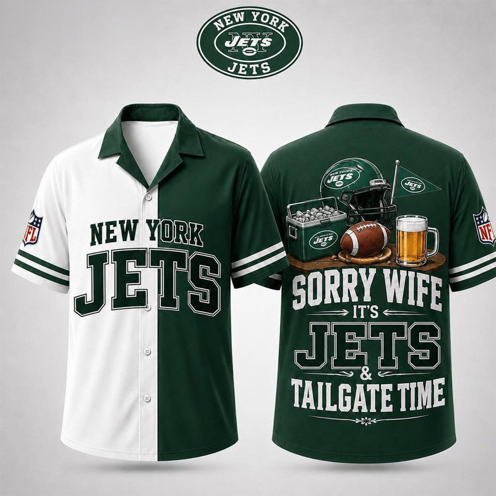New York Jets Merch Sorry Wife It's Jets And Tailgate Time Hawaiian Shirt Funny Football Gifts