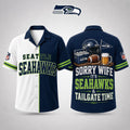 Seattle Seahawks Merch Sorry Wife It's Seahawks And Tailgate Time Hawaiian Shirt Humor Gifts