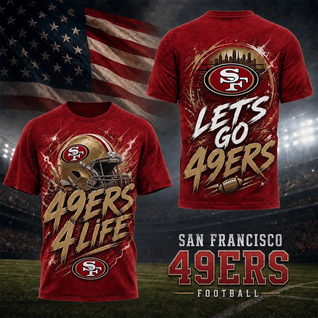 San Francisco 49ers For Life T-Shirt 2026 SF 49ers Merch Best Gifts For Football Fans