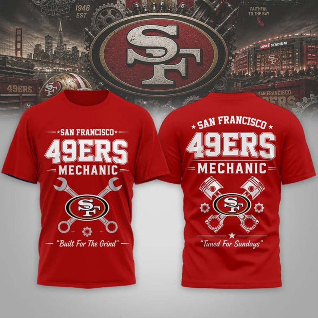 San Francisco 49ers Mechanic Built For the Grind T-Shirt 2026 SF 49ers Merch Gifts For Dad