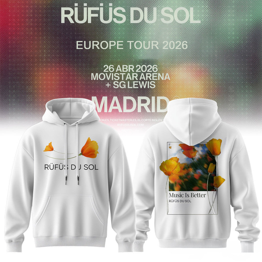 Rufus Du Sol 2026 Tour White Hoodie Music Is Better Hoodie Rufus Du Sol Merch Fan Gifts - Loomnari