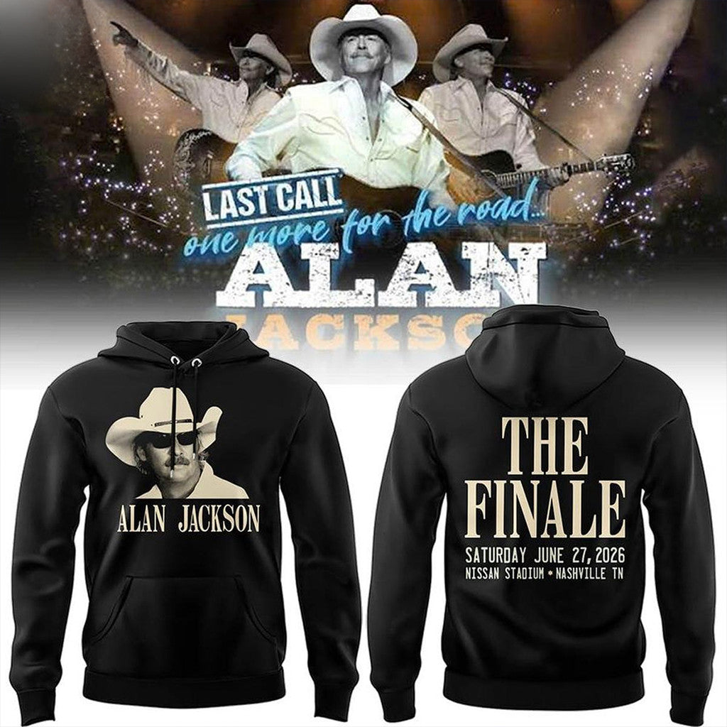 Alan Jackson Last Call The Finale Hoodie 2026 Alan Jackson Finale Tour Merch Music Lovers Gift - Loomnari