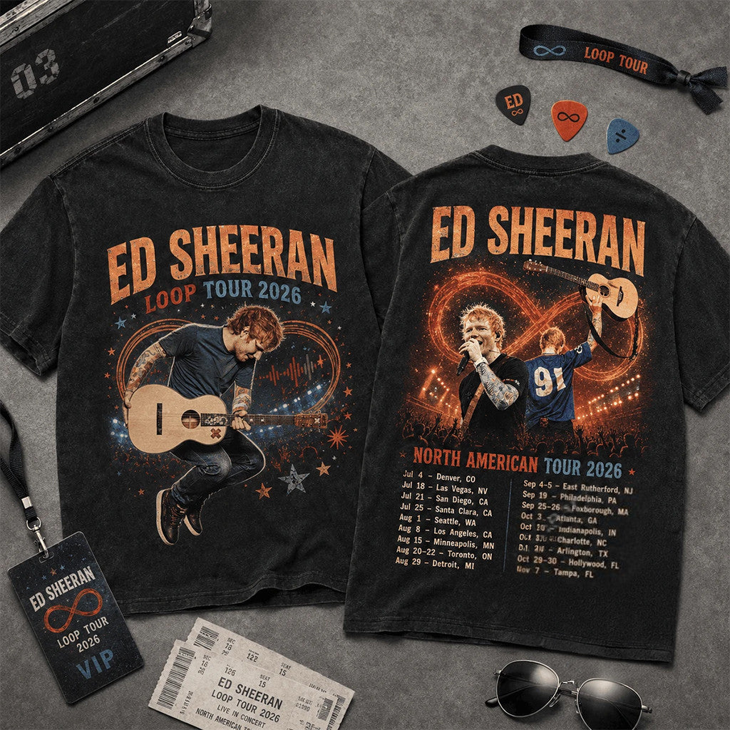 Ed Sheeran Loop Tour 2026 Wash T-Shirt Ed Sheeran Merch Best Gift For Music Lovers - Loomnari