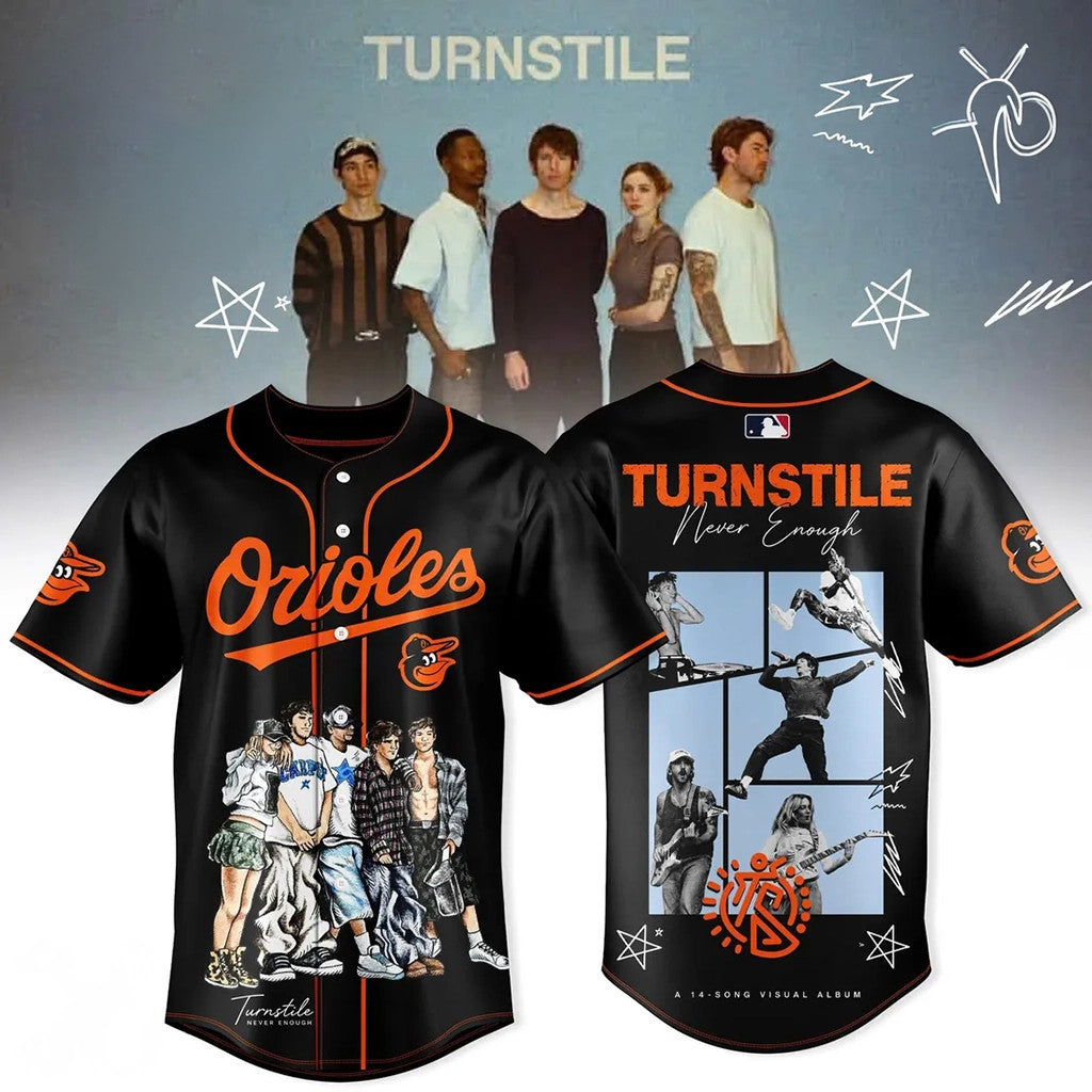 Turnstile Never Enough Baltimore Orioles Baseball Jersey Baltimore Orioles Merch Fan Gift - Loomnari