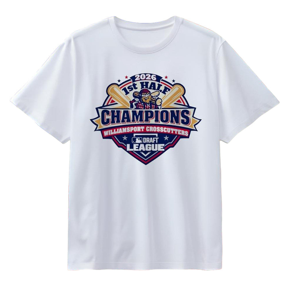 Williamsport Crosscutters 2026 Merch Draft League First Half Champions T-Shirt Birthday Gift - Loomnari