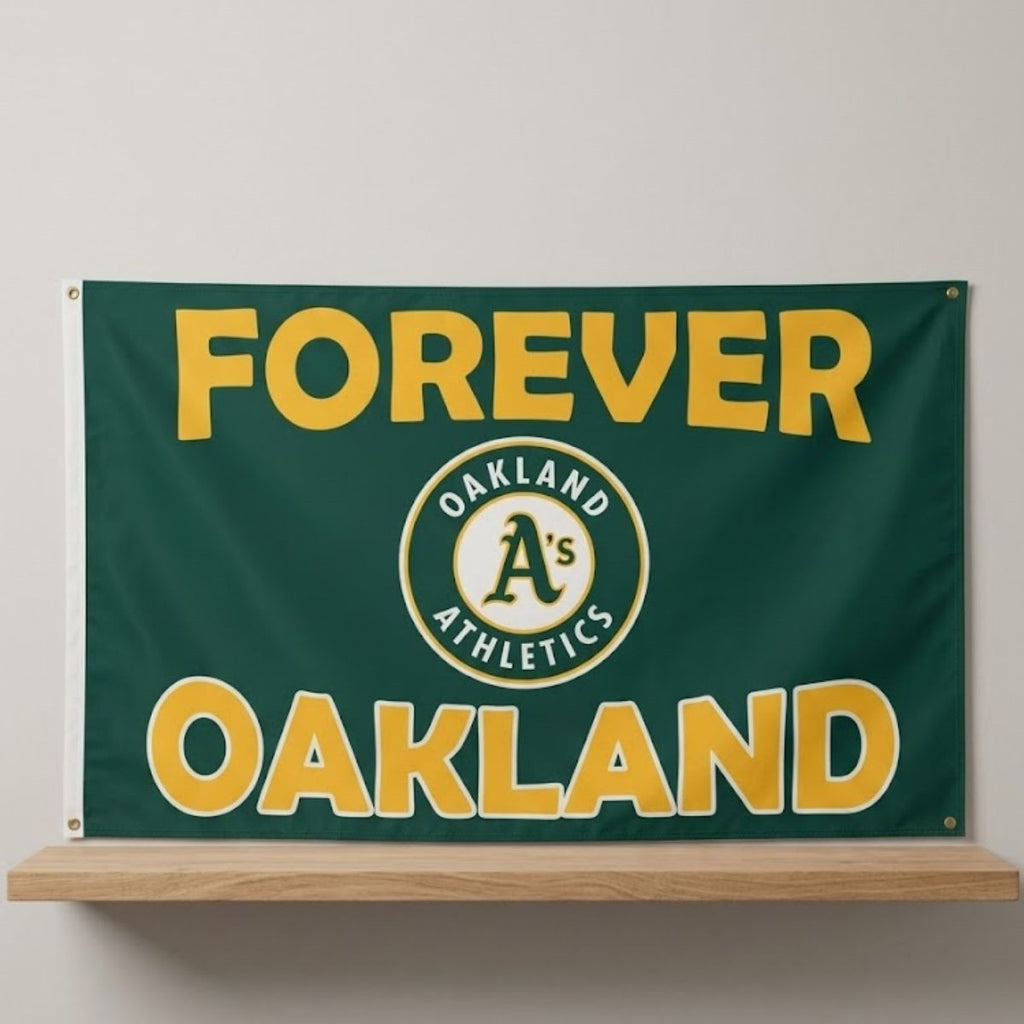 2026 Athletics Forever Oakland Flag Oakland Athletics Merch Home Decor Gift For Sports Fans - Loomnari
