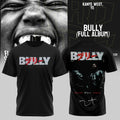 Kanye West YE Tour T-Shirt Bully Shirt Kanye West Merch Gifts For Rapper Fans - Loomnari