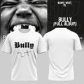 Kanye West YE Bully 2026 T-Shirt Yeezy Tour Shirt Kanye West Concert Merch Signature - Loomnari