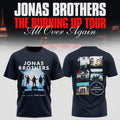 Jonas Brothers Tour Merch 2026 JB The Burning Up Tour All Over Again T-Shirt Gift For Music Fan - Loomnari