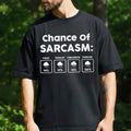 Chance Of Sarcasm Shirt Funny Weather Forecast T-Shirt Humorous Gift Ideas - Loomnari