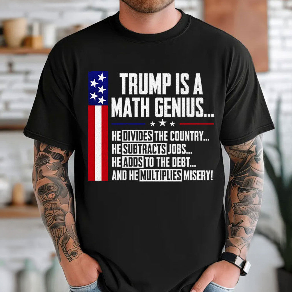 Trump Is A Math Genius T-Shirt Political Shirt Gift Ideas For Husband - Loomnari