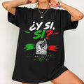 Y Si Si Mexico 2026 FIFA World Cup T-Shirt Mexico Soccer Team Merch Gifts For Supporters - Loomnari