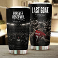 Cristiano Ronaldo Forever Reserved Last Goat Tumbler Cup Cristiano Ronaldo Merch Gift For Him - Loomnari