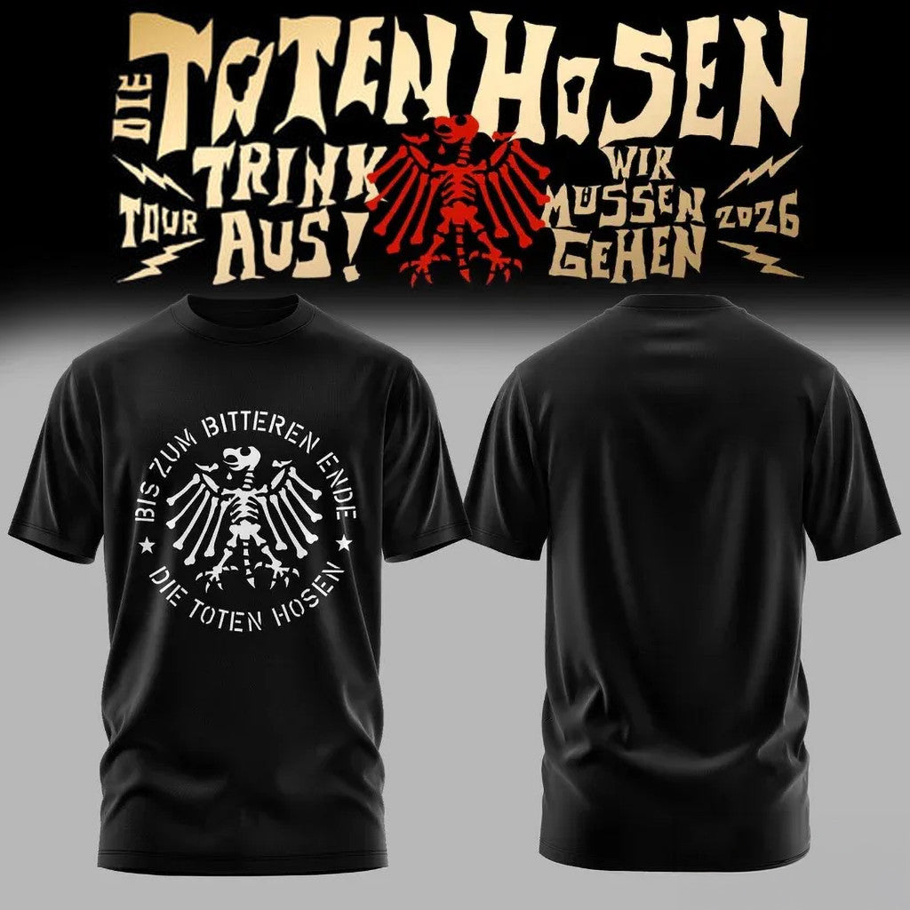 Die Toten Hosen Trink Aus Wir Mussen Gehen Tour 2026 T-Shirt Die Toten Hosen Merch Black - Loomnari