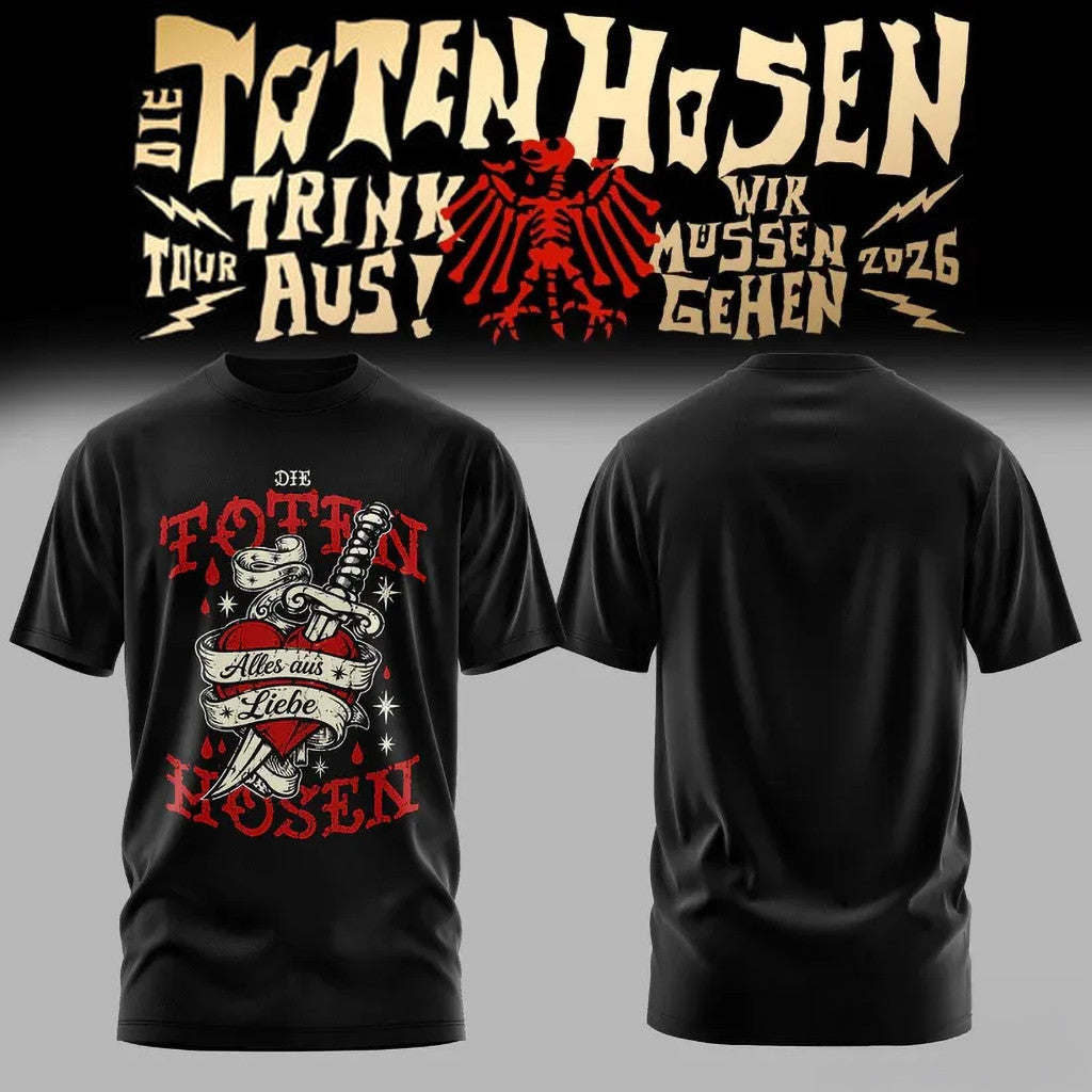 Die Toten Hosen Trink Aus Wir Mussen Gehen Tour 2026 T-Shirt Die Toten Hosen Merch Gift For Fan - Loomnari