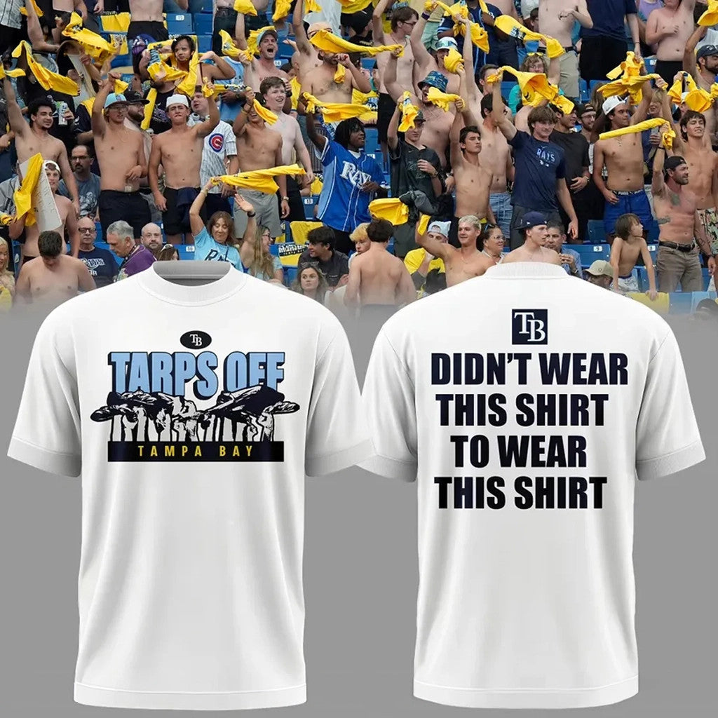 Tampa Bay Rays Tarps Off Shirt 2026 TB Rays Merch Gifts For Baseball Lovers - Loomnari