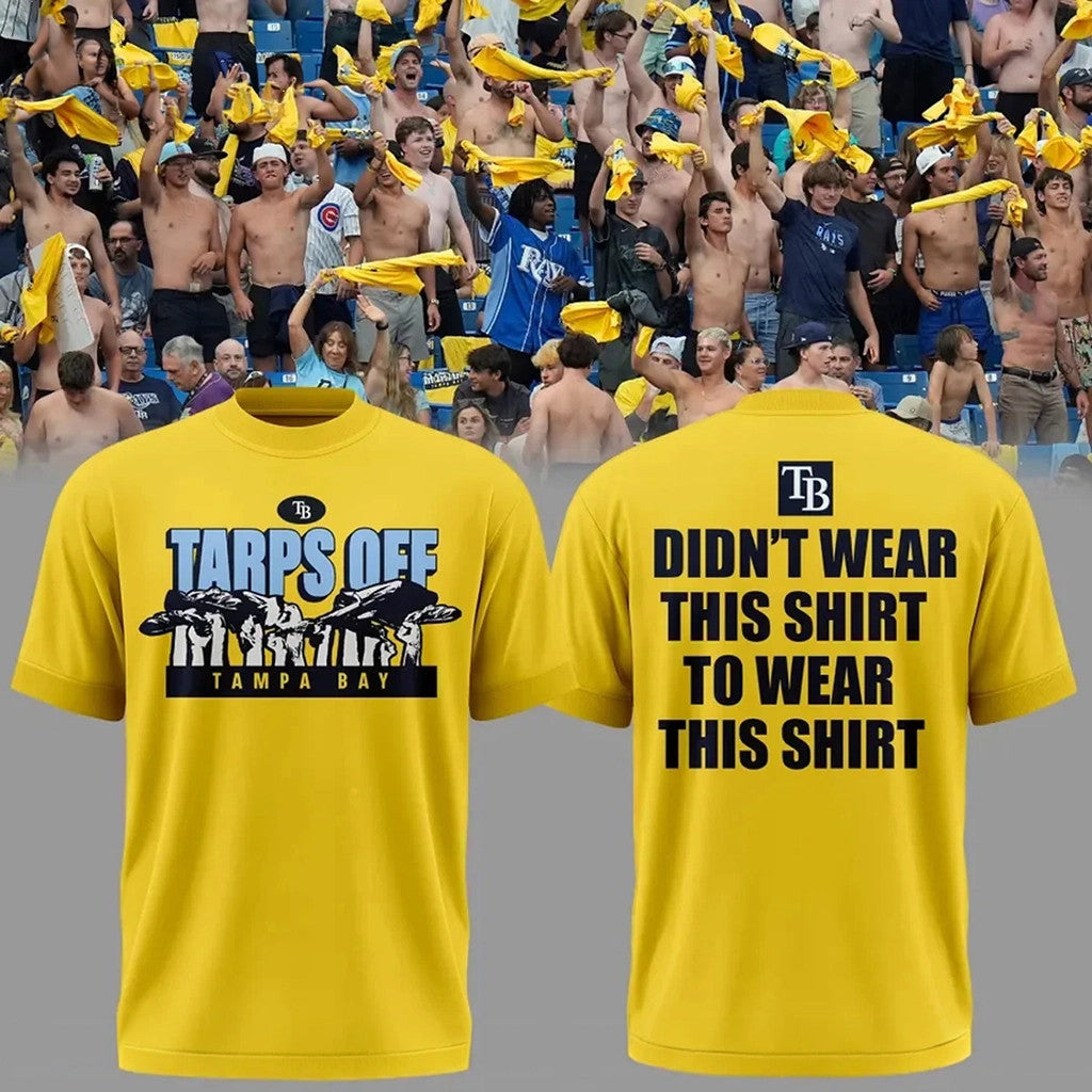 Tampa Bay Rays Tarps Off T-Shirt 2026 TB Rays Merch Gifts Ideas For Baseball Lovers - Loomnari
