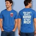 You Can't Spell Norway Without Ro T-Shirt Norway Football Merch Birthday Gift For Him - Loomnari