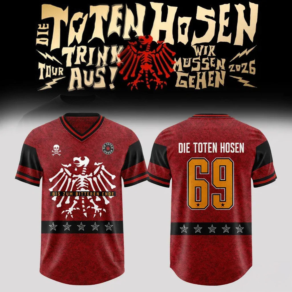 Die Toten Hosen Trink Aus Wir Mussen Gehen Tour 2026 Jersey Shirt Die Toten Hosen Merch Gifts - Loomnari