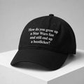 How Do You Grow Up A SW Fan And Still End Up A Bootlicker Hat Star Wars Merch Gift For Fans - Loomnari