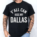 Erling Haaland Y_all Can Kiss My Dallas World Cup Texas 2026 T-Shirt Erling Haaland Merch