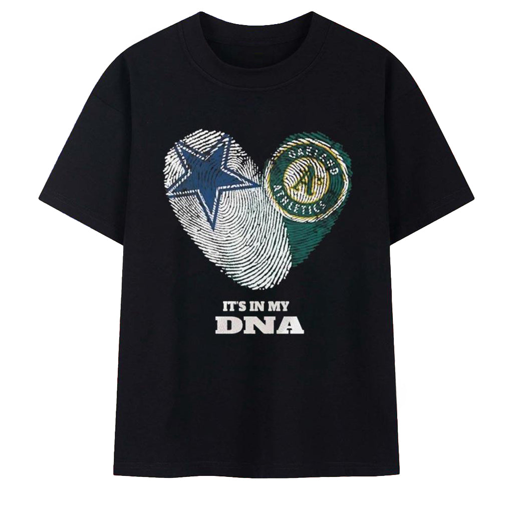 It’s in My DNA Dallas Cowboys and Oakland Athletics T-Shirt Gifts For Sports Fans