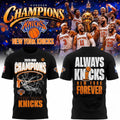 2026 New York Knicks Finals Champs Shirt Always Knicks New York Forever T-Shirt Fan Gear