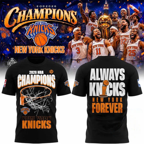 2026 New York Knicks Finals Champs Shirt Always Knicks New York Forever T-Shirt Fan Gear