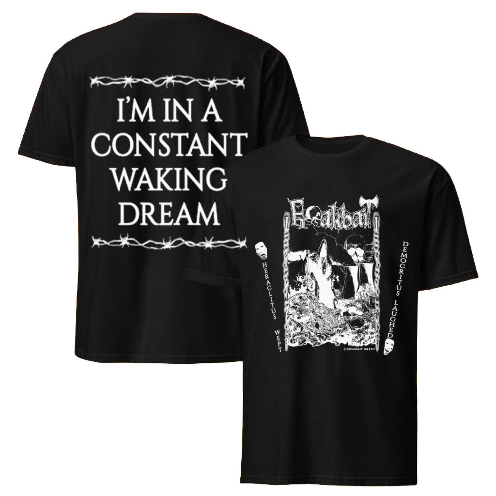 Freakbait Deathbait I_m In A Constant Waking Dream T-Shirt FREAKBAiT Merch Gifts For Fan
