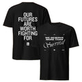 We Deserve More Than Survival Our Futures Are Worth Fighting For T-Shirt Gifts For BFF