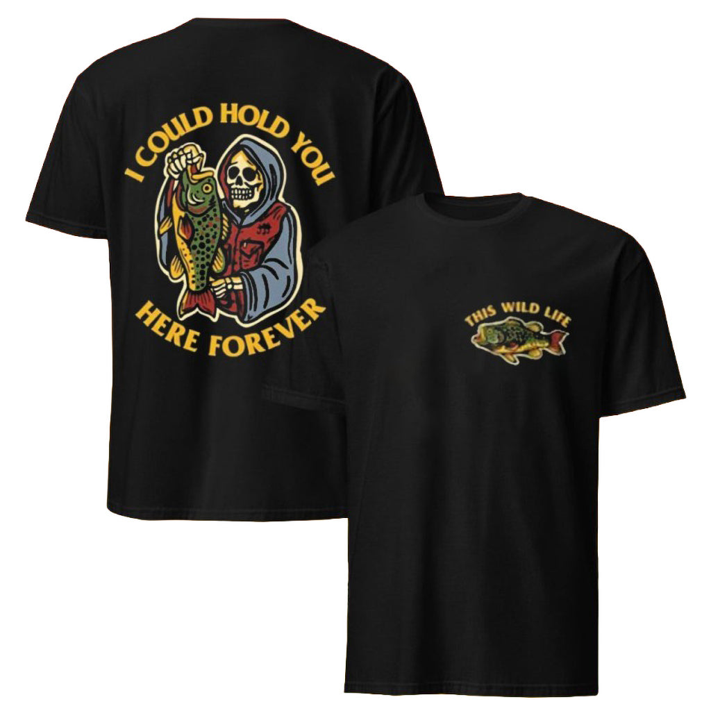 This Wild Life Hold You Forever T-Shirt This Wild Life Merch Gifts For Rock Fan
