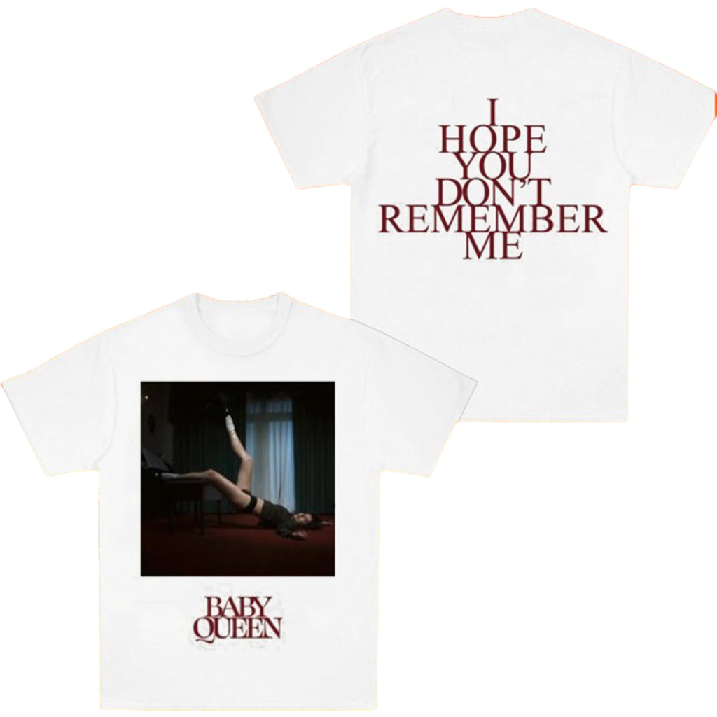 Baby Queen I Hope You Don_t Remember Me T-Shirt Baby Queen Merch Gifts For Fans