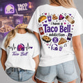 Heartbeat Lover I Have A Taco Bell Addiction T-Shirt Sarcastic Shirts Present For Sisters